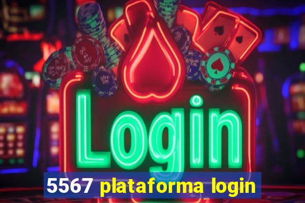 5567 plataforma login